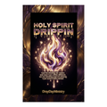 Holy Spirit Drippin (6 Designs Available)