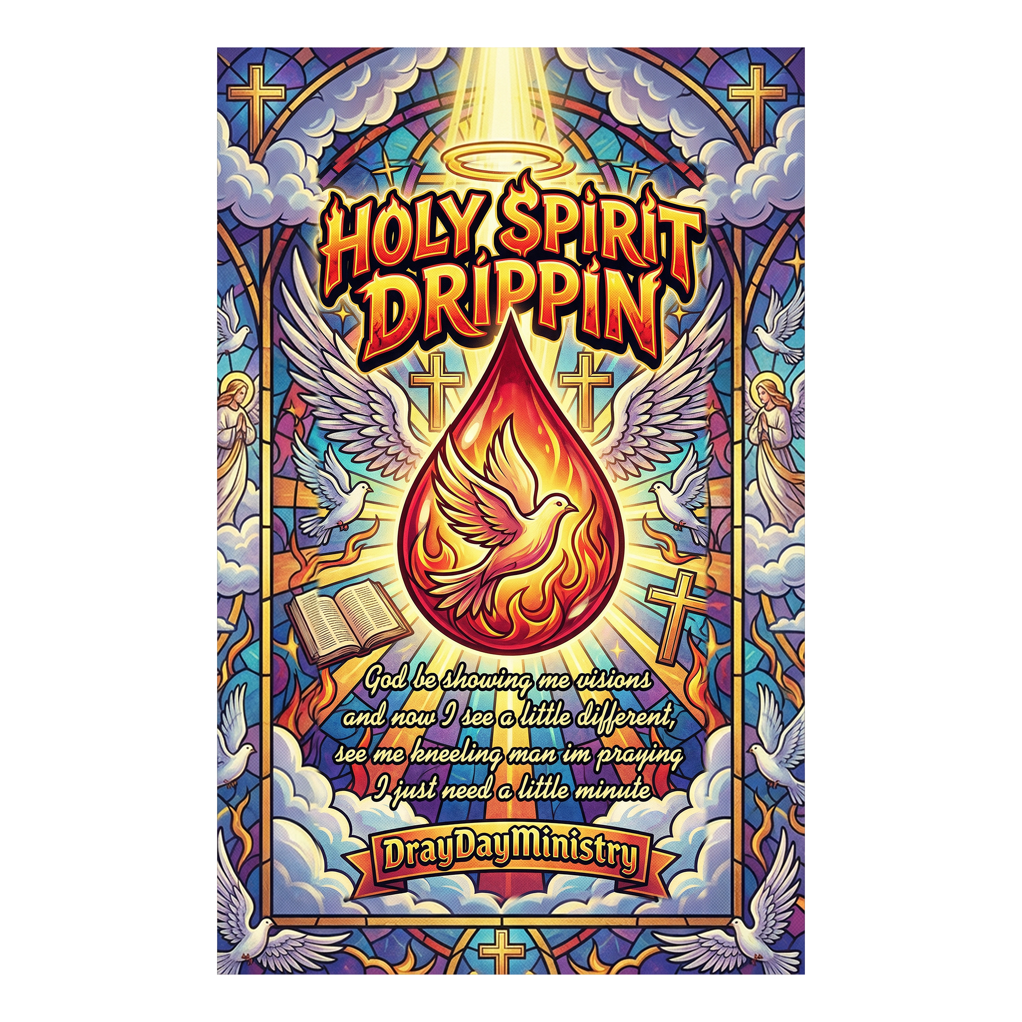 Holy Spirit Drippin (6 Designs Available)