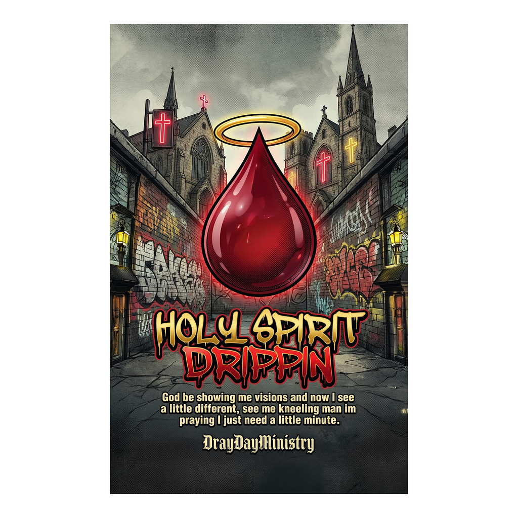 Holy Spirit Drippin (6 Designs Available)